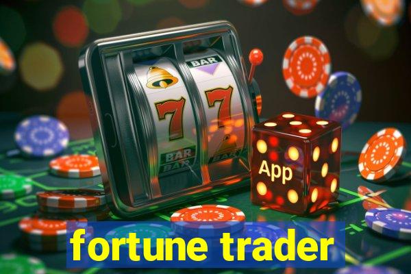 fortune trader